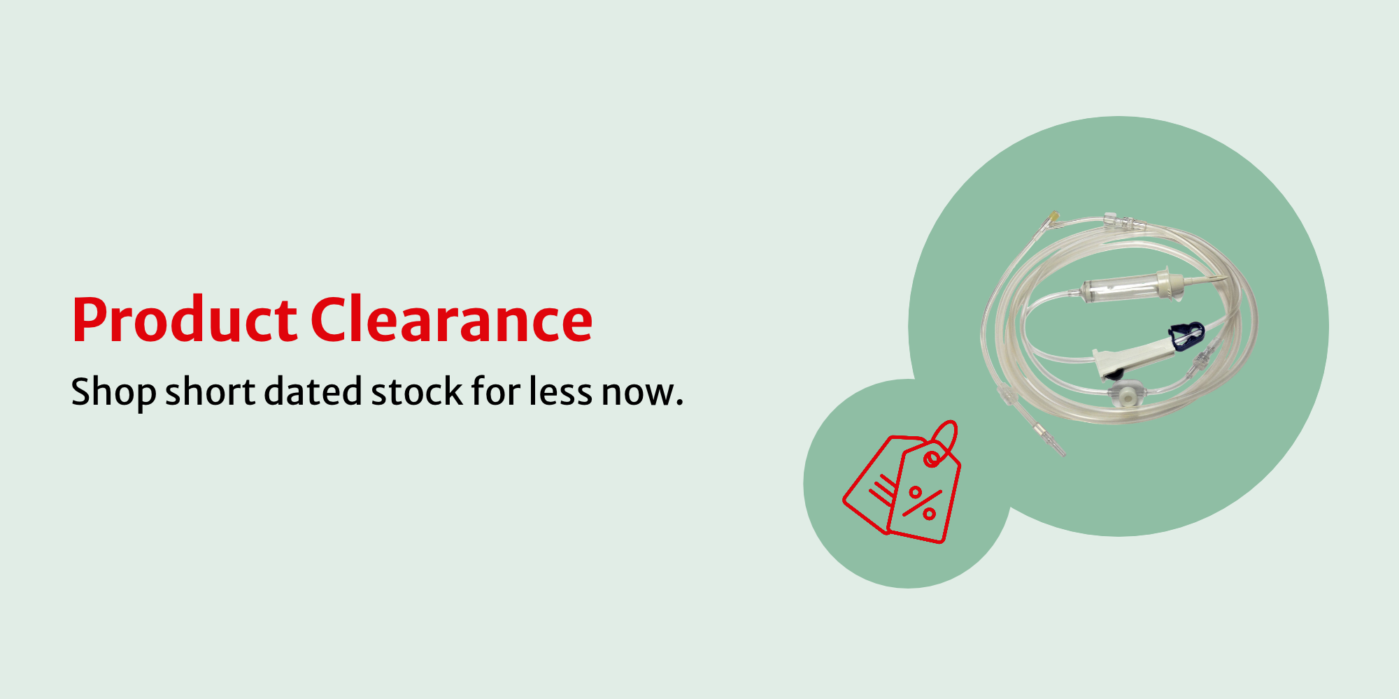 Product clearance banner with bold red headline and subheading medical tubing graphic on the right side